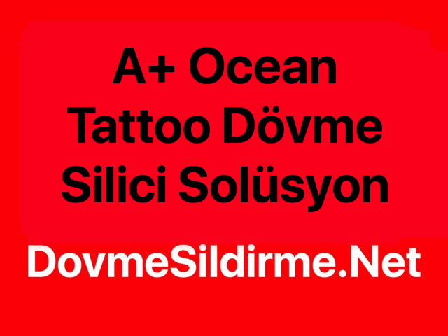 A+ Ocean Tattoo Dövme Silici Solüsyon 